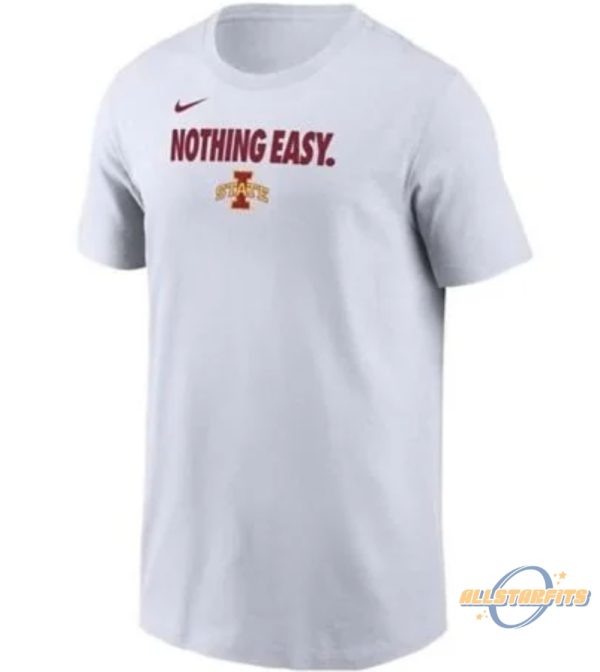 Iowa State Ncaa Tournament 2025 Nothing Easy Shirt allstarfits 1