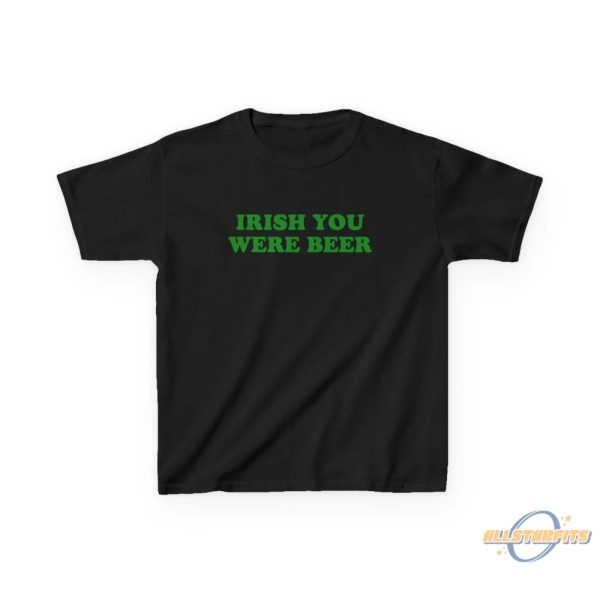 Irish You Were Beer Baby Tee Funny St Patricks Day T Shirt allstarfits 3