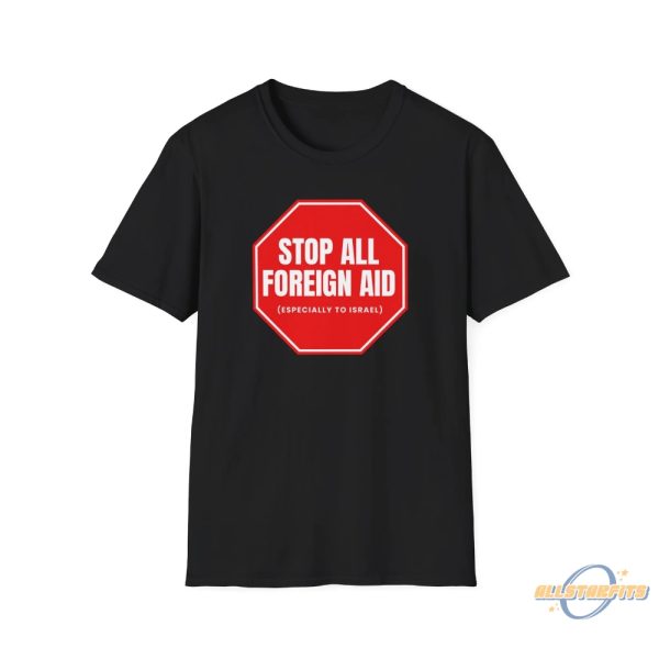 Stop All Foreign Aid Shirt allstarfits 2