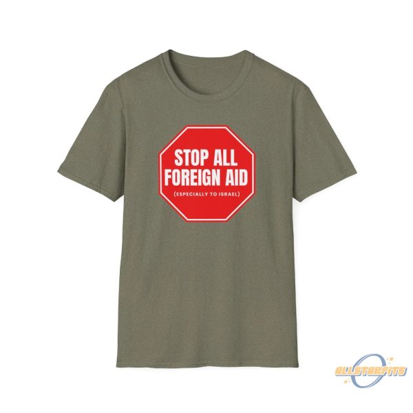 Stop All Foreign Aid Shirt allstarfits 3