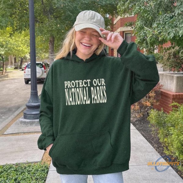 Protect National Parks Hoodie Protect Our Parks Granola Girl allstarfits 1