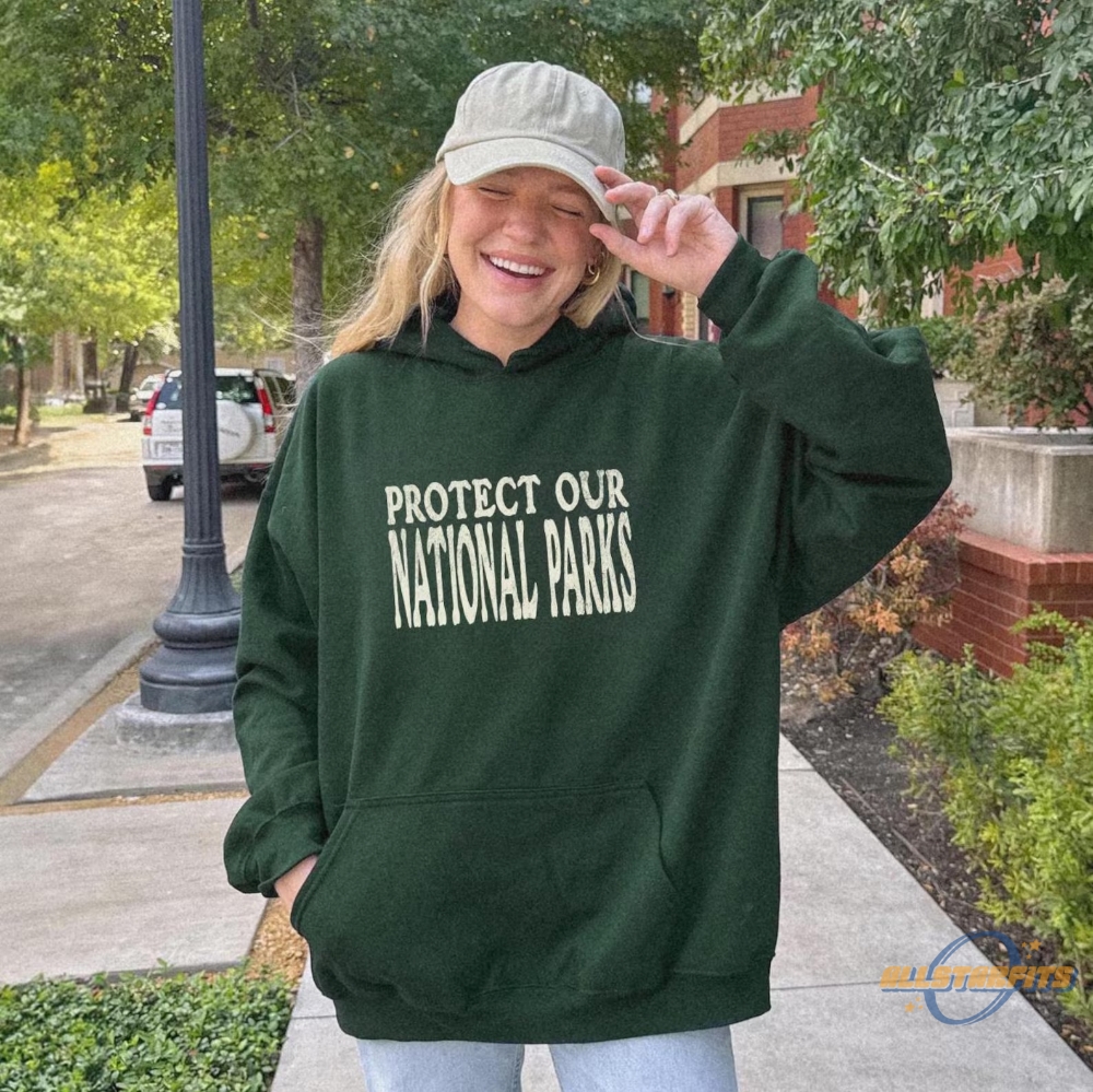 Protect National Parks Hoodie Protect Our Parks Granola Girl