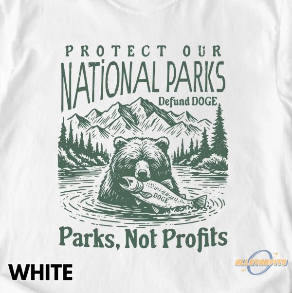 Protect National Parks Defund Doge Shirt Resist Trump T Shirt allstarfits 2