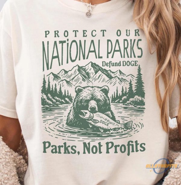 Protect National Parks Defund Doge Shirt Resist Trump T Shirt allstarfits 3