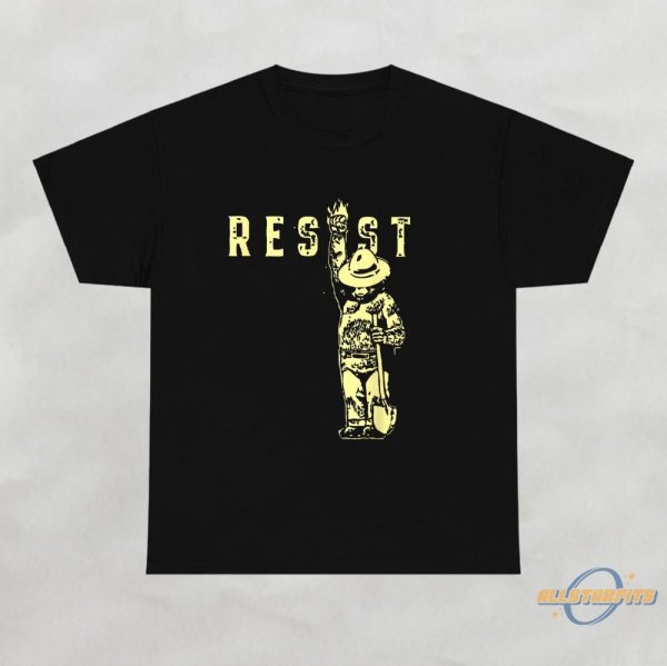 Resist Statue Shirt Smokey Bear Resist Shirt Protect Our National Parks T Shirts allstarfits 2