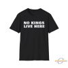 No Kings Live Here Shirt Anti Trump T Shirt Maxwell Frost Trump Speech Shirt allstarfits 2