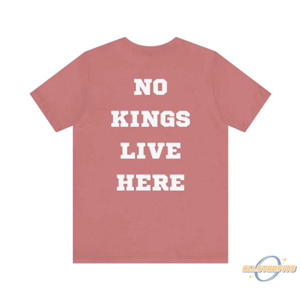 No Kings Live Here Shirt allstarfits 2