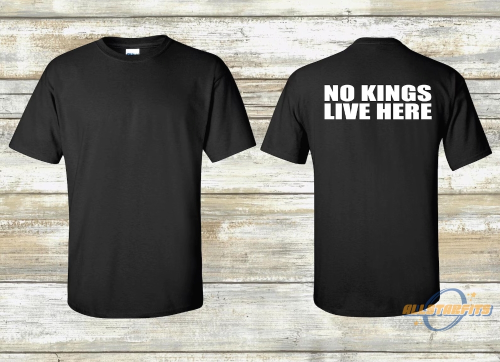 No Kings Live Here T Shirt Anti Trump Shirt Democracy Has No Kings Shirt