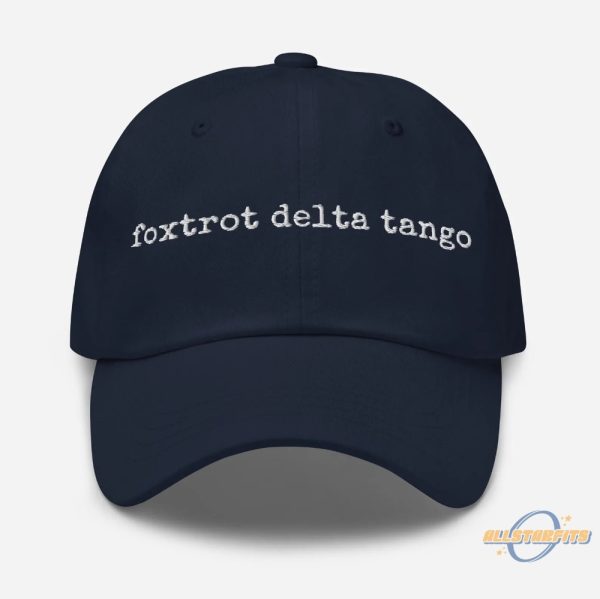 Foxtrot Delta Tango Hat Anti Trump Embroidered Hat allstarfits 2