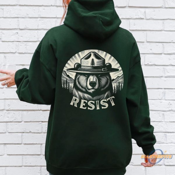 Smokey Bear Resist Hoodie National Park Protest T Shirt allstarfits 3