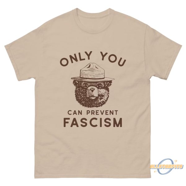 Only You Can Prevent Fascism Shirt Smokey Bear Shirt allstarfits 2