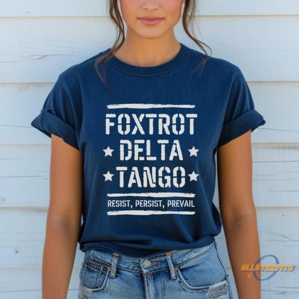 Foxtrot Delta Tango Shirt Anti Trump Sweatshirt Not Subtle Anti Trump Shirt allstarfits 1