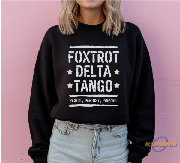 Foxtrot Delta Tango Shirt Anti Trump Sweatshirt Not Subtle Anti Trump Shirt allstarfits 3