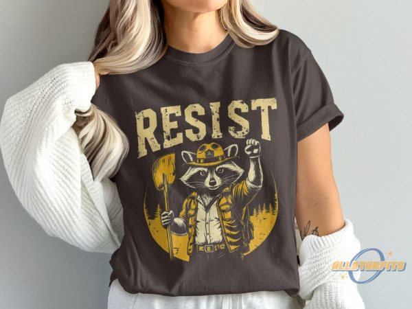 Resist Raccoon Shirt Feminist Gift Protest And Resist Women Men T Shirt allstarfits 1