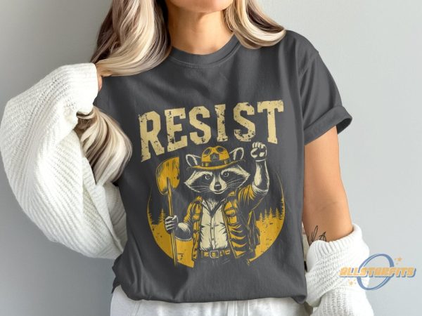 Resist Raccoon Shirt Feminist Gift Protest And Resist Women Men T Shirt allstarfits 3