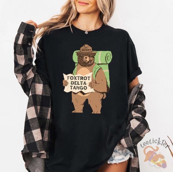 Funny Smokey Bear Resist Shirt Fdt Resist Bear T Shirt Foxtrot Delta Tango Sweatshirt Hoodie allstarfits 2