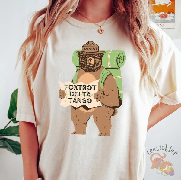 Funny Smokey Bear Resist Shirt Fdt Resist Bear T Shirt Foxtrot Delta Tango Sweatshirt Hoodie allstarfits 3