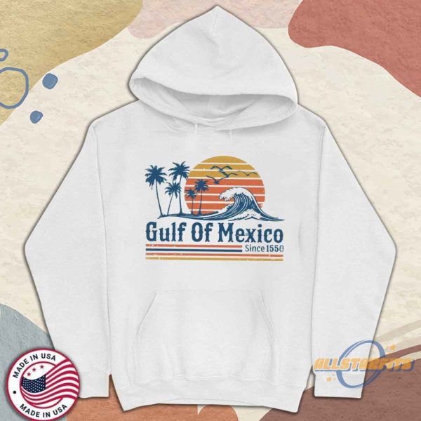 Retro Sunset Gulf Of Mexico Since 1550 Shirt Mexico Beach Shirt Anti Gulf Of America T Shirt allstarfits 4