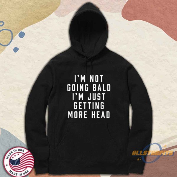 Andrew Tate Im Not Going Bald Shirt allstarfits 2