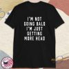 Andrew Tate Im Not Going Bald Shirt allstarfits 3