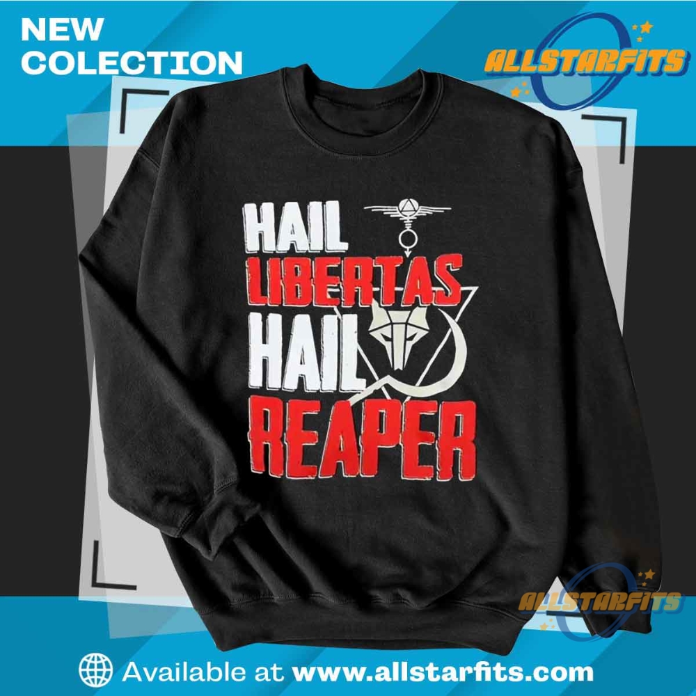 Hail Libertas Hail Reaper Shirt 5 Hail Libertas Hail Reaper Shirt