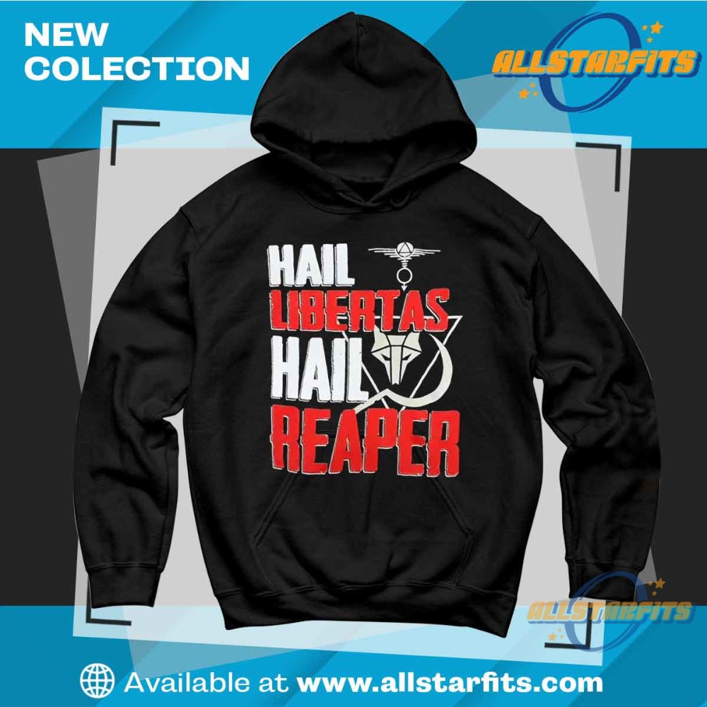 Hail Libertas Hail Reaper Shirt 7 Hail Libertas Hail Reaper Shirt
