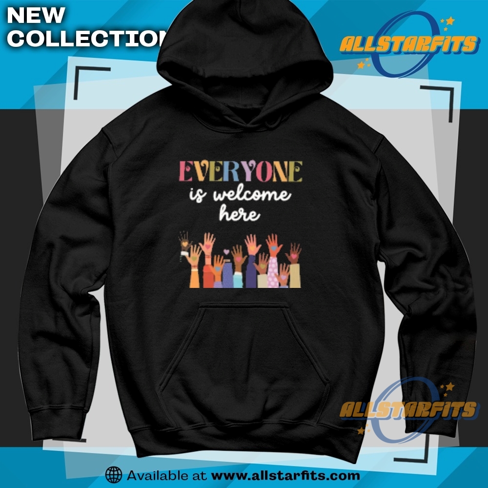 Everyone Is Welcome Here Tshirt 6 Everyone is Welcome Here T-Shirt