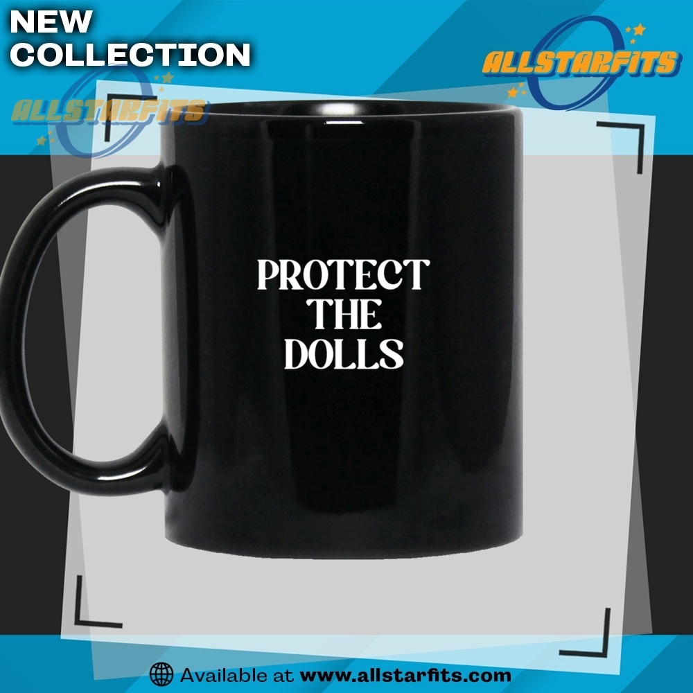 Protect The Dolls Tshirt 7 Protect The Dolls T-shirt