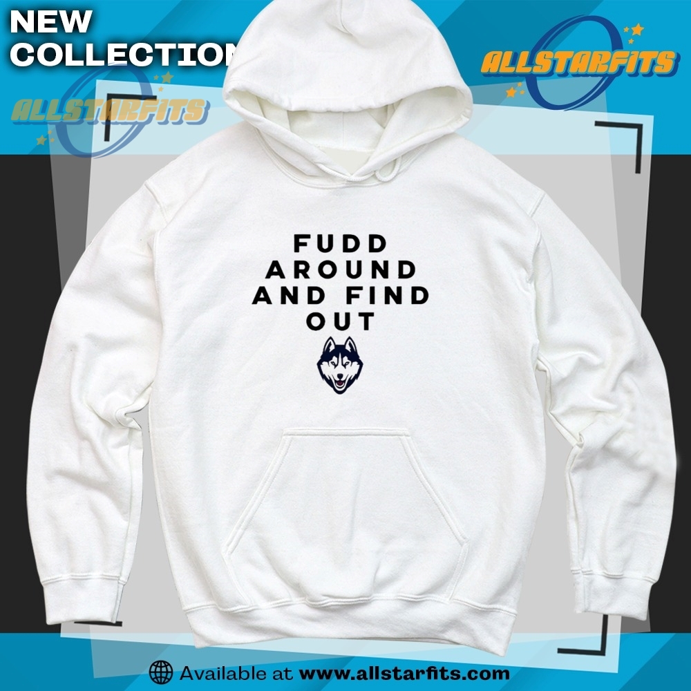 Fudd Around And Find Out Tshirt 6 Fudd Around and Find Out T-shirt