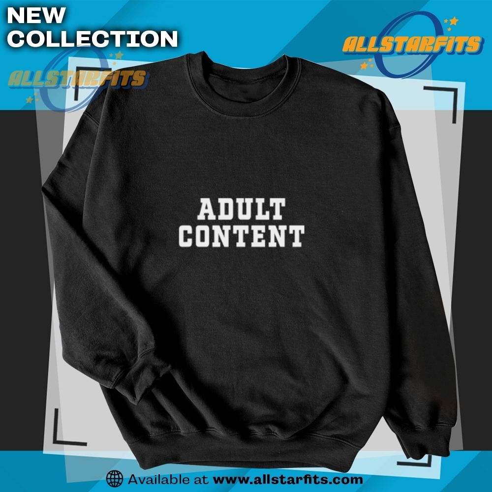 Original Funny Adult Content Tshirt 5 Original Funny Adult Content T-shirt