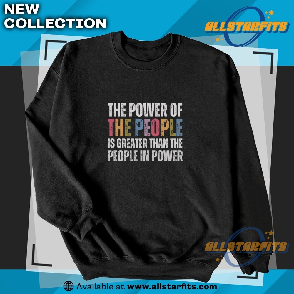Power Of The People Comfort Colors Shirt 5 Power of the People Comfort Colors Shirt