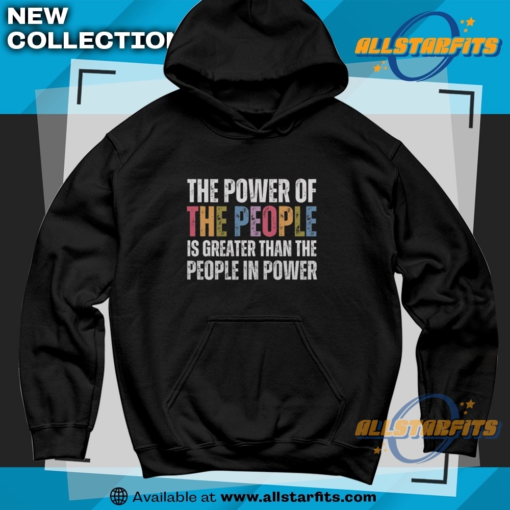 Power Of The People Comfort Colors Shirt 6 Power of the People Comfort Colors Shirt