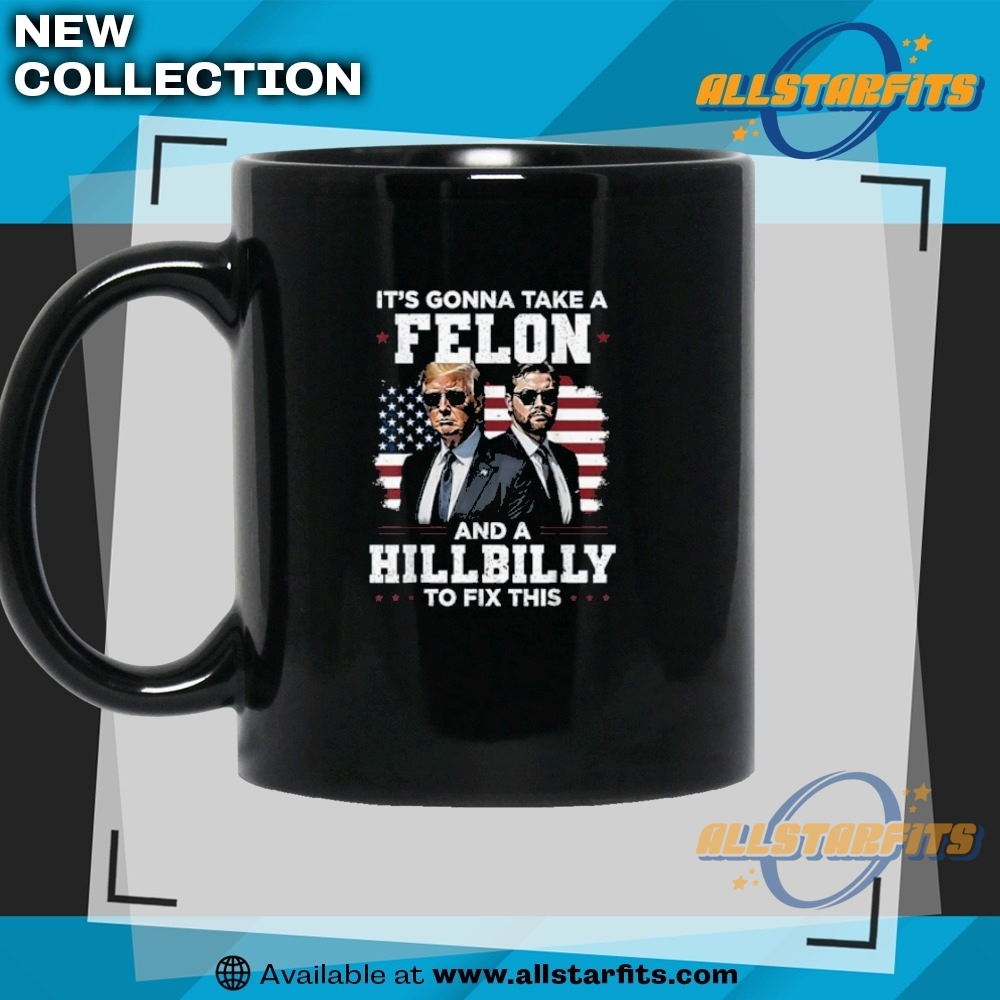 Trump Vance Its Gonna Take A Felon And A Hillbilly To Fix Tshirt 7 Trump Vance Its Gonna Take A Felon And A Hillbilly To Fix Tshirt allstarfits 4
