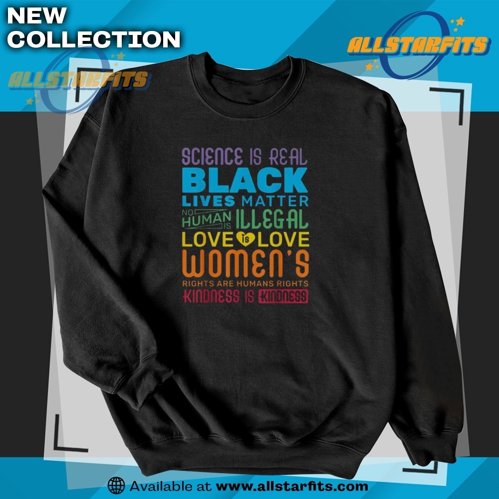 Hot Science Is Real Black Lives Matter Rainbow Lgbt Pride Tshirt 5 Hot Science Is Real Black Lives Matter Rainbow LGBT Pride T-Shirt