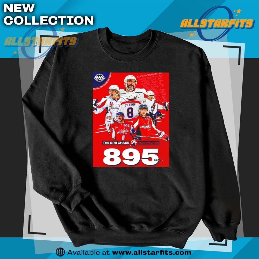 Alexander Ovechkin 895 Goals The Gr8 Chase Shirt 5 Alexander Ovechkin 895 Goals The GR8 Chase shirt