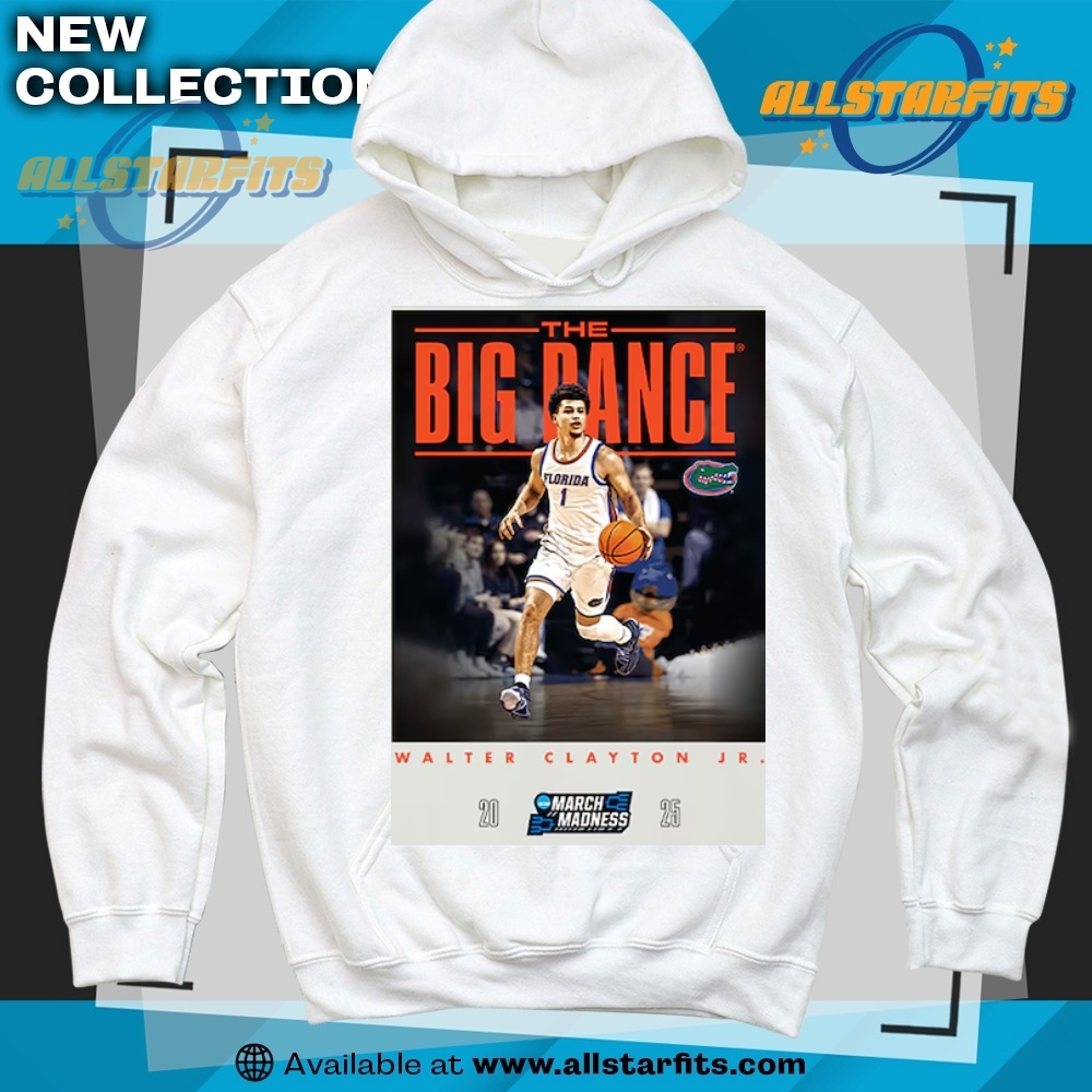 Walter Clayton Jr. Florida Gators Unisex The Big Dance Nil Tshirt 6 Walter Clayton Jr. Florida Gators Unisex The Big Dance NIL T-Shirt