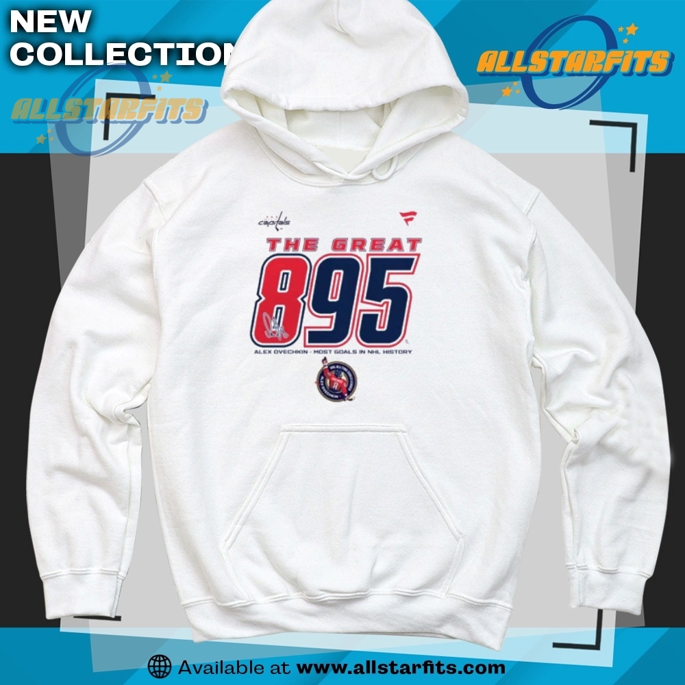 Alexander Ovechkin Washington Capitals Fanatics Nhl Alltime Leading Goal Scorer The Great 895 Unisex Tshirt 6 Peanits T-Shirt