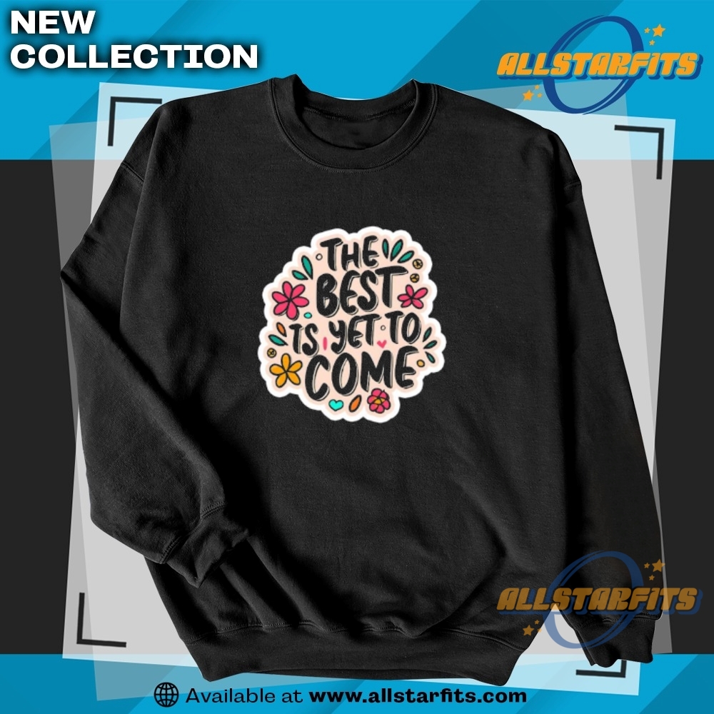 The Best Is Yet To Come Drop Shoulder Shirt 5 The Best Is Yet To Come Drop Shoulder Shirt