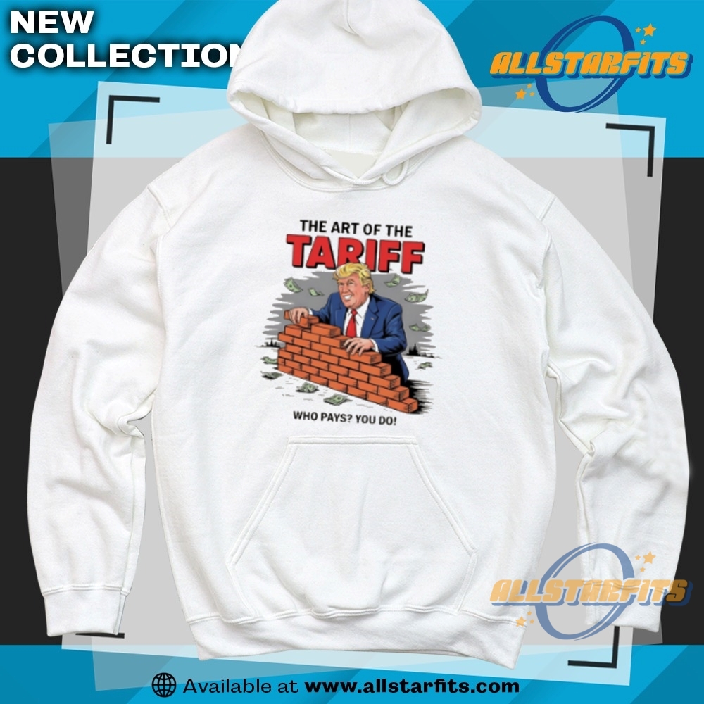 Trump Art Of The Tariff Funny Political Shirt 6 Trump Art of the Tariff Funny Political Shirt