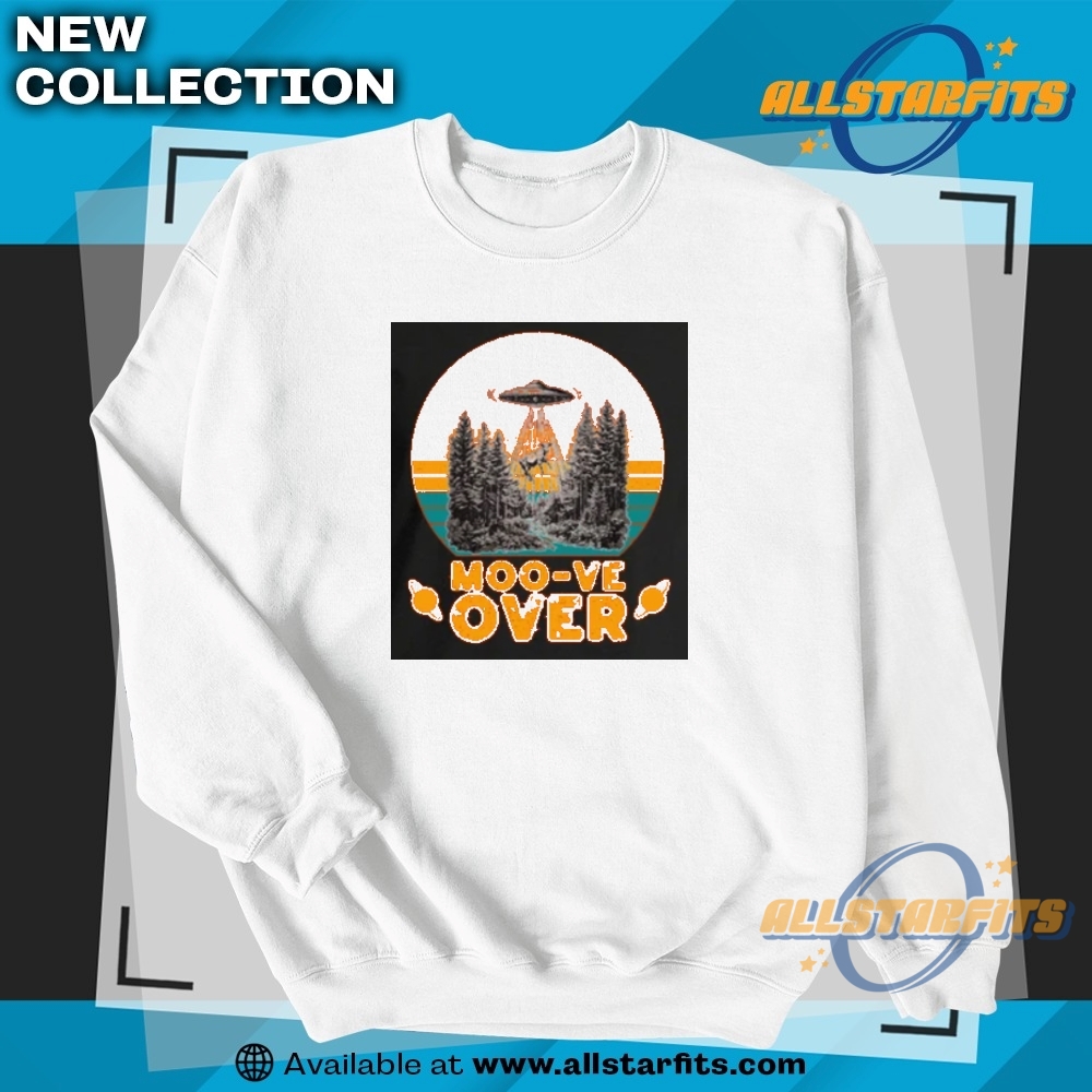 Moo Ve Over Funny Aliens Abducting A Cow T Shirt 5 MOO VE OVER funny Aliens abducting a cow T Shirt