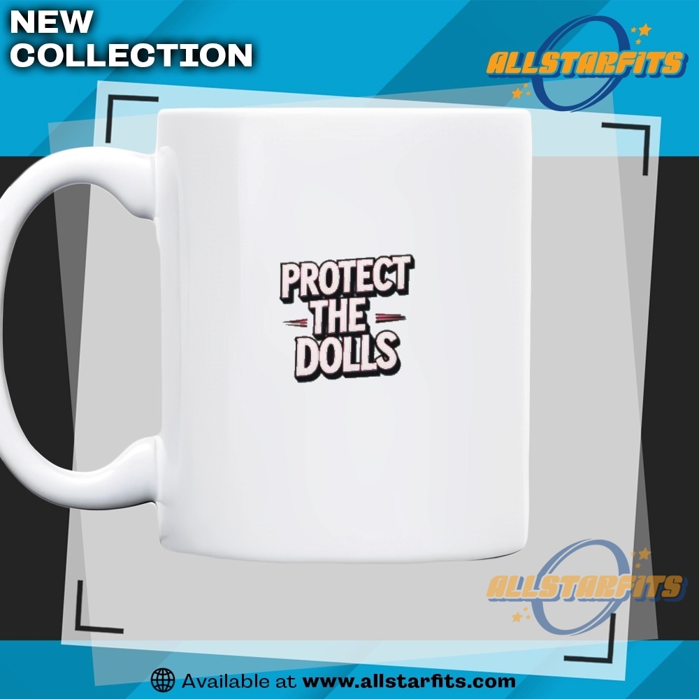 Protect The Dolls Premium T Shirt 7 Protect the dolls Premium T Shirt