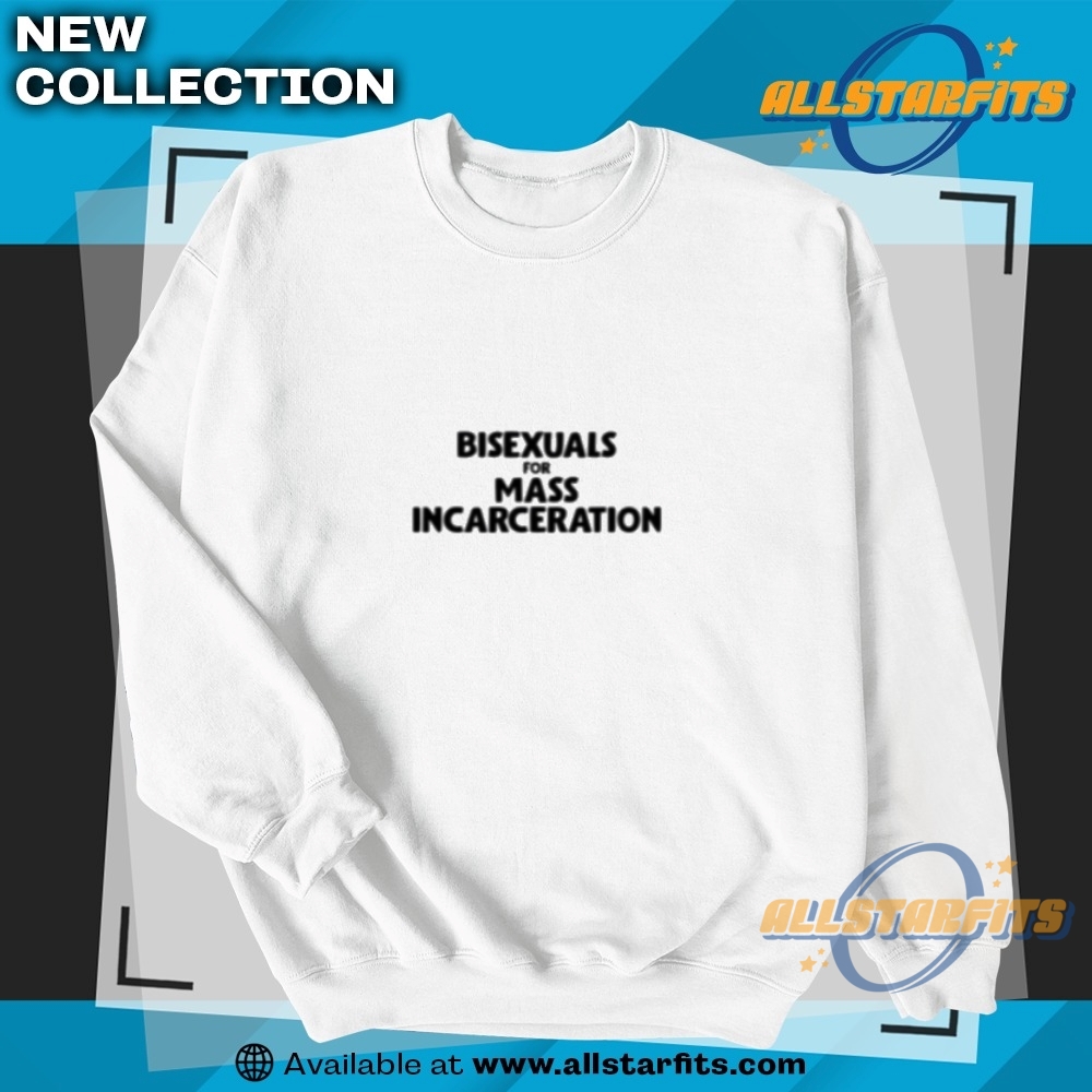 Sarah Sherman Shirt Bisexuals For Mass Incarceration T Shirt 5 Sarah Sherman Shirt Bisexuals For Mass Incarceration T Shirt