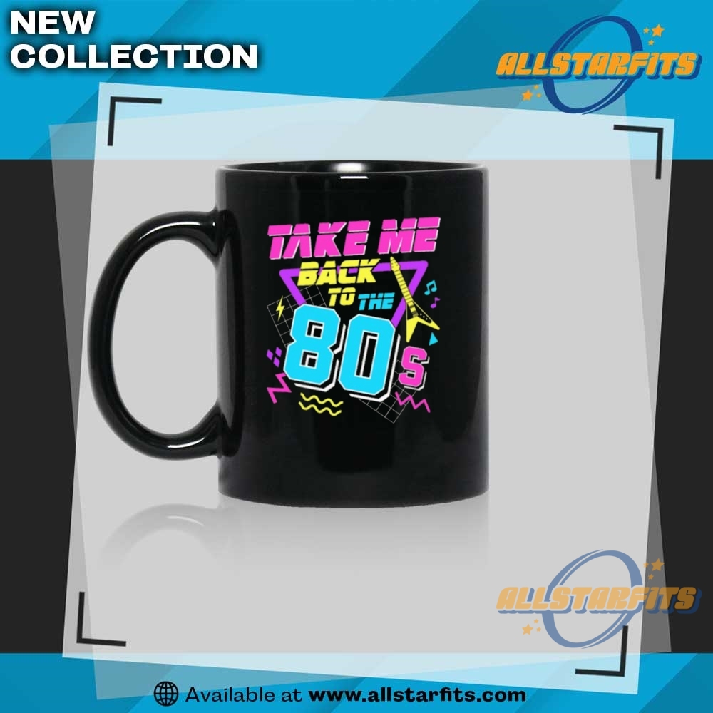 Take Me Back To The 80S Tshirt 8 Take Me Back To The 80s T-Shirt