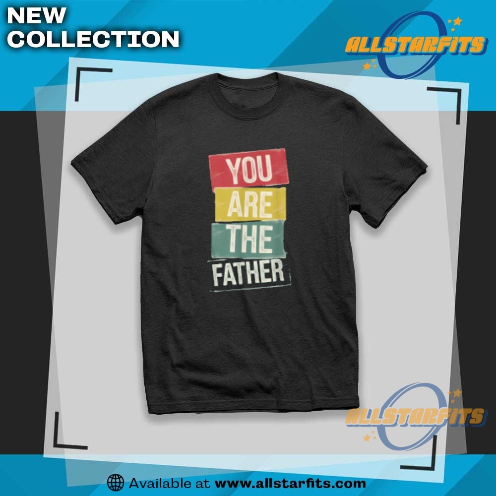Funny You Are The Father Reveal And Celebration Vintage T Shirt allstarfits 1