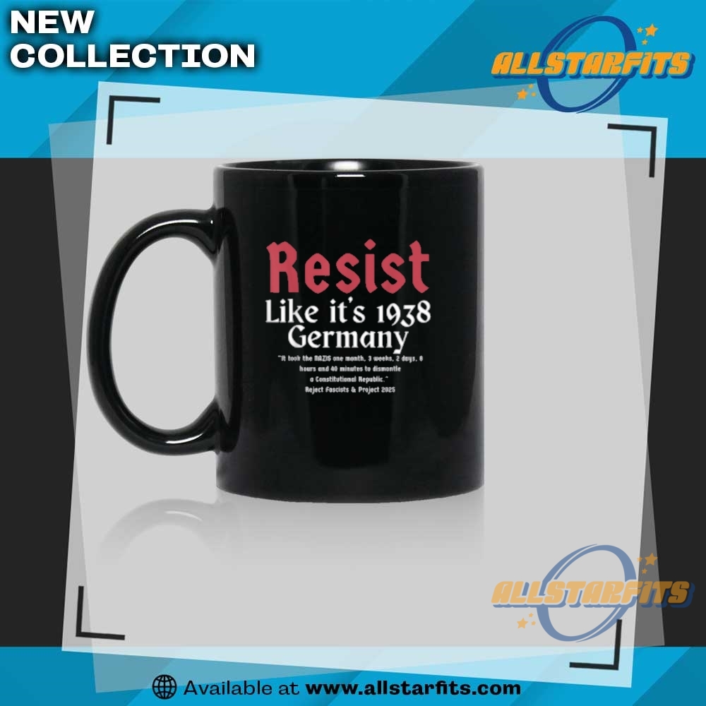 Resist Like It Is 1938 Germany Project 2025 T Shirt 8 Resist Like It is 1938 Germany Project 2025 T Shirt