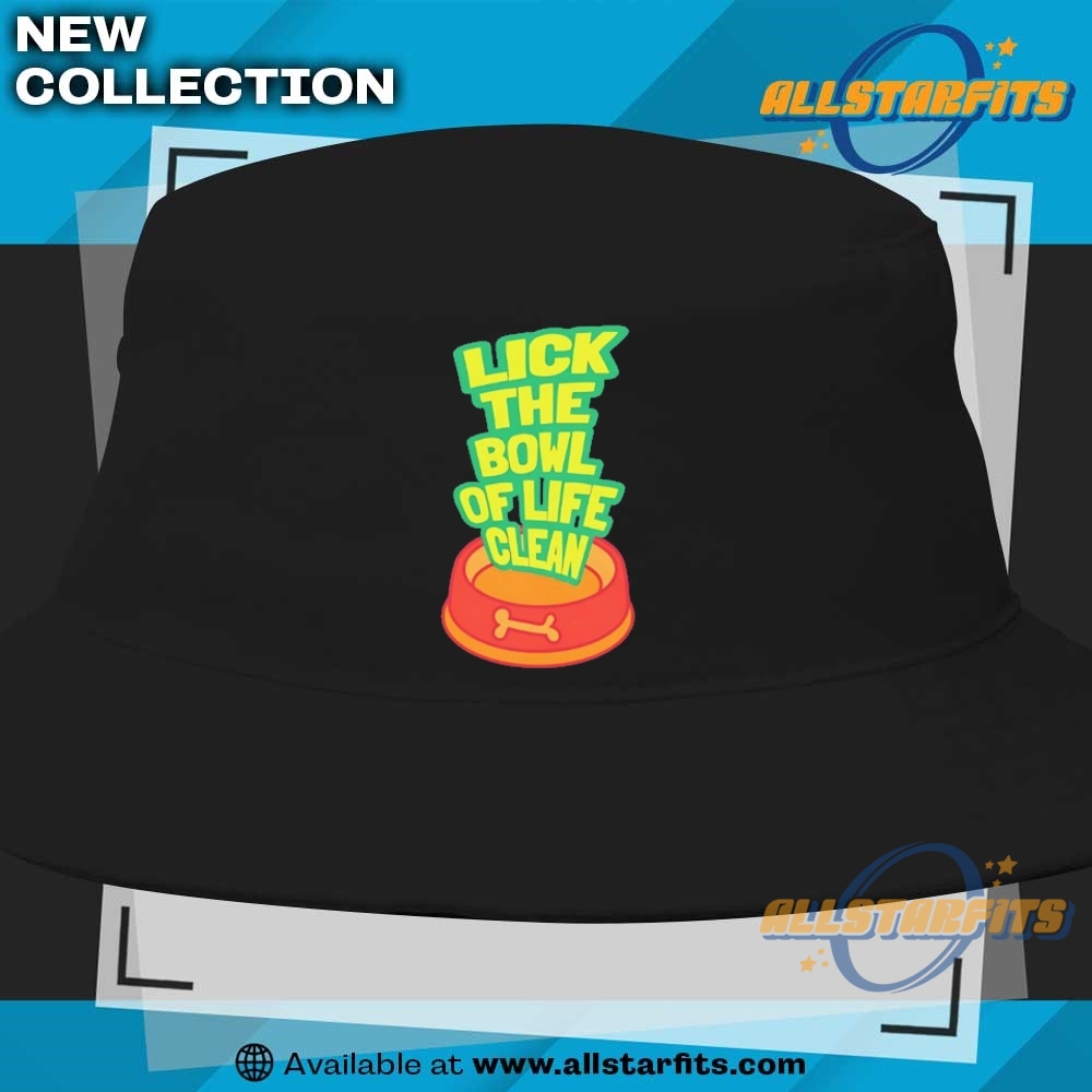 Lick The Bowl Of Life Clean Shirt 9 Lick the bowl of life clean shirt