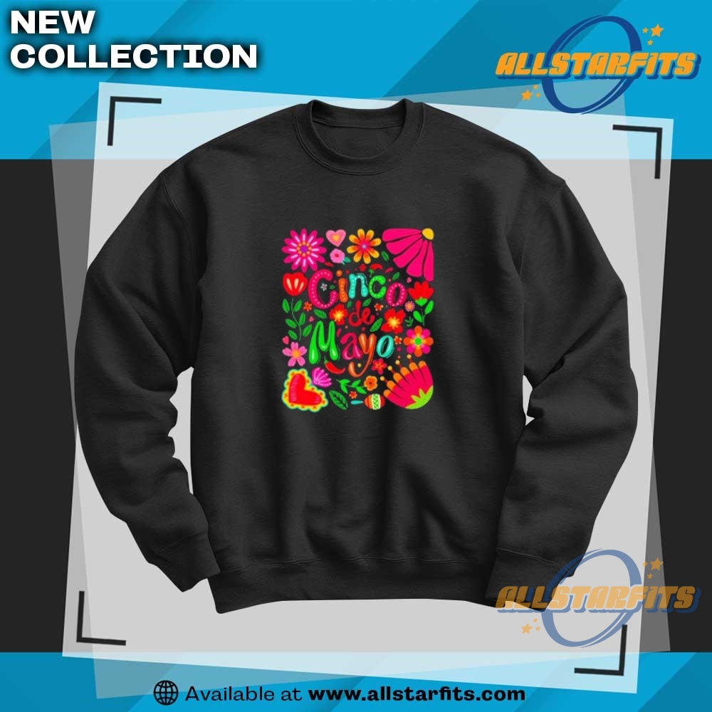 Floral Cinco De Mayo Shirt 6 Floral cinco de mayo shirt