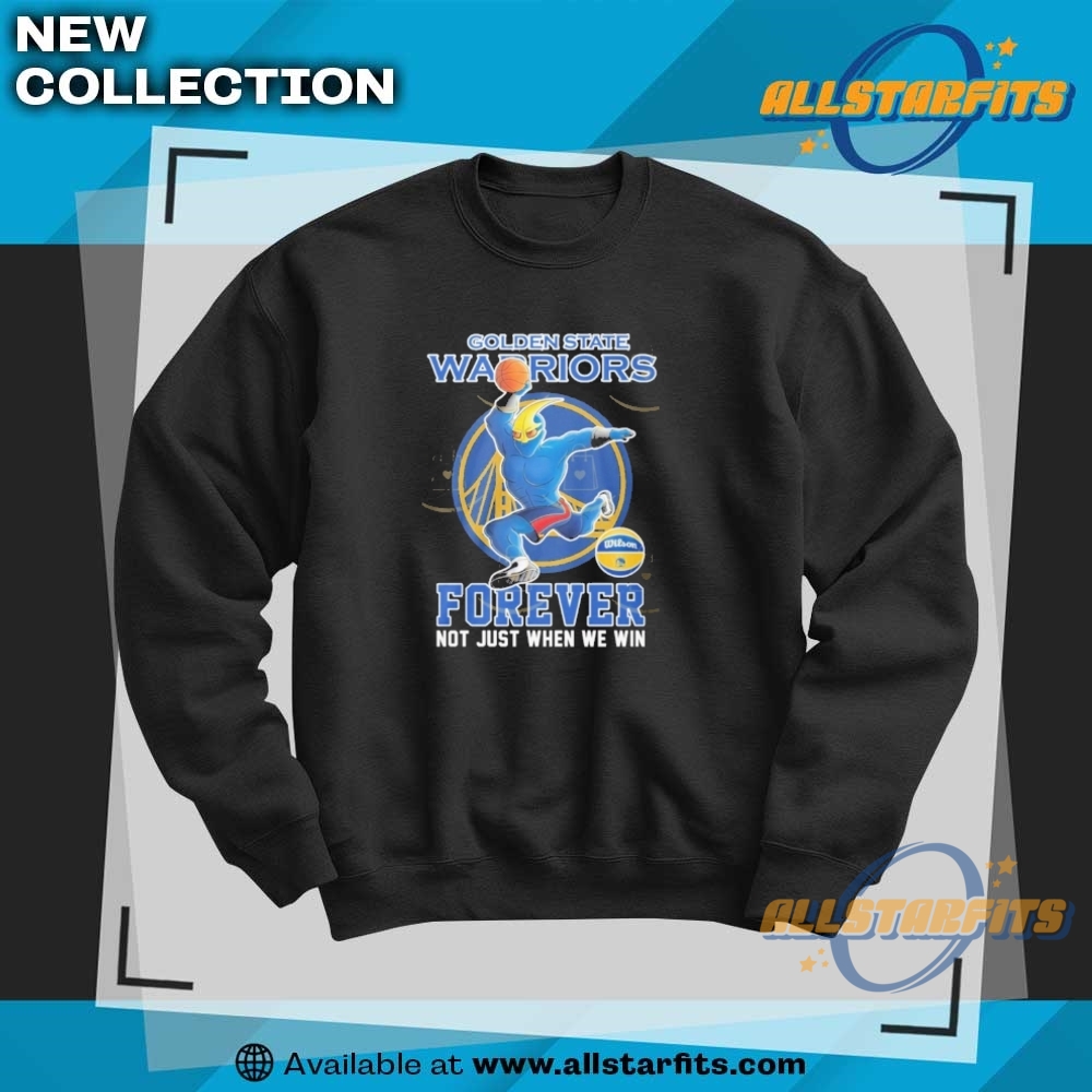Golden State Warriors Forever Not Just When We Win Mascot T Shirt 6 Golden State Warriors Forever Not Just When We Win Mascot T Shirt