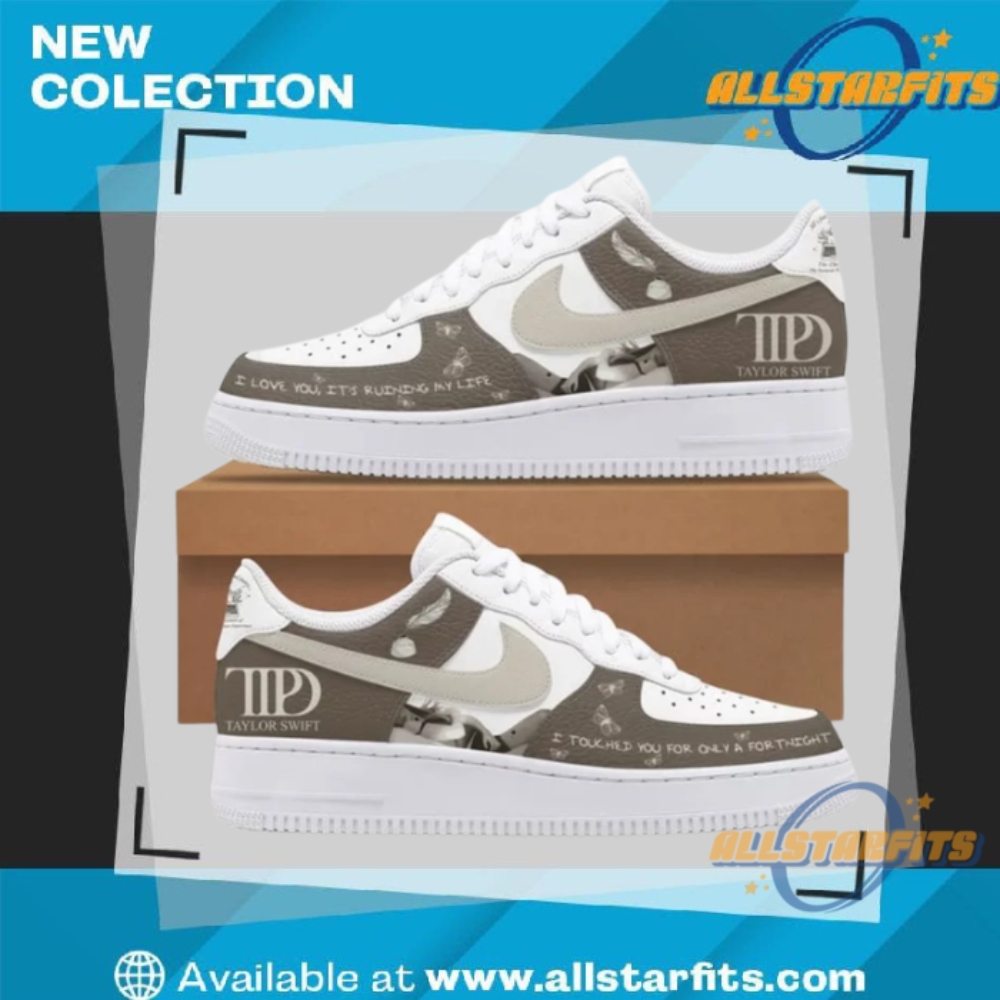 "Top Trendy Custom Air Force 1 Sneakers for Unique Style" 17 Taylor Swift I Love You Its Ruining My Life Nike Air Force 1