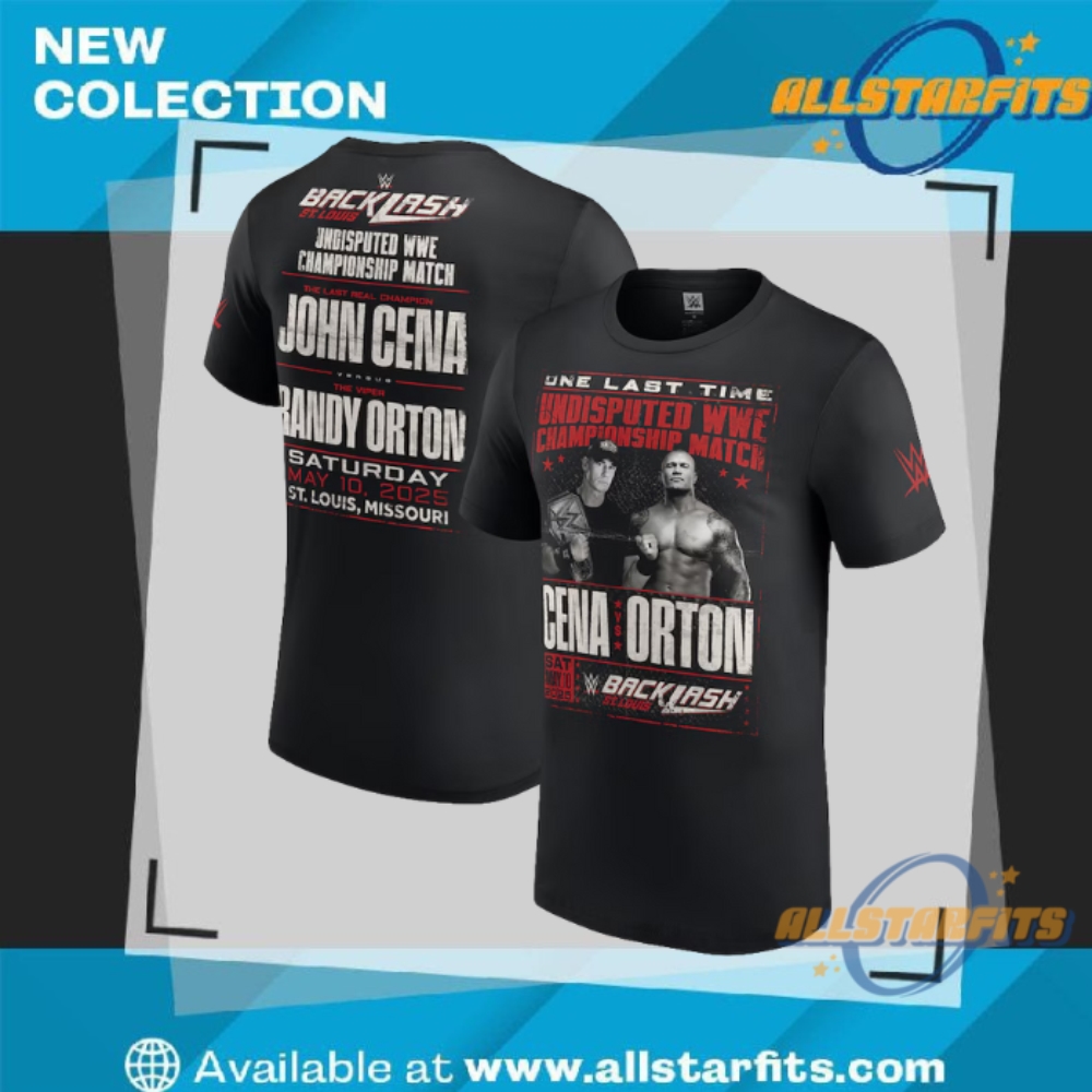 "Top 5 Must-Have 2025 T-Shirts for Basketball and Wrestling Fans" 2 Backlash 2025 John Cena Vs Randy Orton T Shirt
